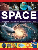Exploring Science: Space an Amazing Fact File and Hands-On Project Book: With 19 Easy-To-Do Experiments and 300 Exciting Pictures -  (Graham Ian)(Pevná vazba)