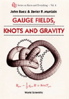 Gauge Fields, Knots and Gravity -  (Baez John)(Paperback)