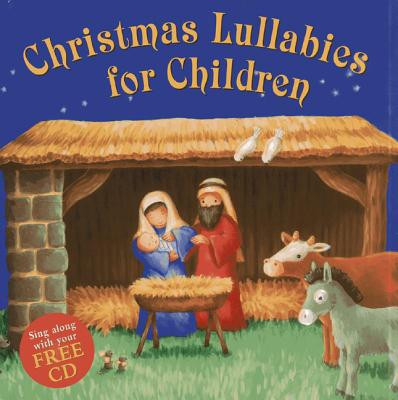 Christmas Lullabies for Children: Sing Along with Your Free CD -  (Baxter Nicola)(Pevná vazba)