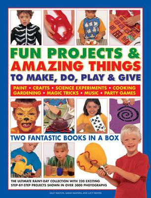 Fun Projects & Amazing Things to Make, Do, Play & Give: Two Fantastic Books in a Box: The Ultimate Rainy-Day Collection with 220 Exciting Step-By-Step -  (Walton Sally)(Pevná vazba)