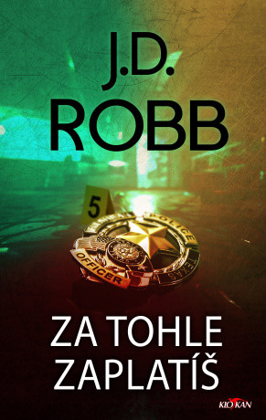 Za tohle zaplatíš - J.D. Robb - e-kniha