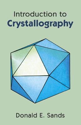 Introduction to Crystallography -  (Sands Donald E.)(Paperback)