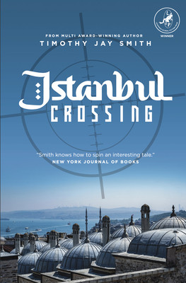 Istanbul Crossing -  (Smith Timothy Jay)(Paperback)