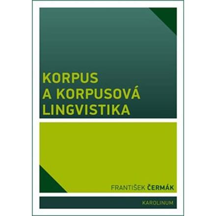 Korpus a korpusová lingvistika
