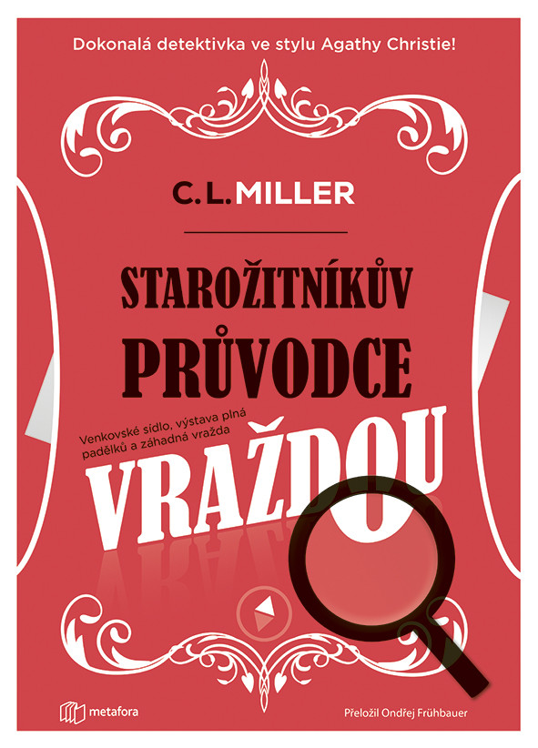 Kniha: Starožitníkův průvodce vraždou od Miller C.L.