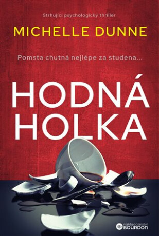Hodná holka - Michelle Dunneová