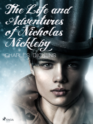 The Life and Adventures of Nicholas Nickleby - Charles Dickens - e-kniha