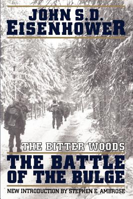 The Bitter Woods -  (Eisenhower John S. D.)(Paperback)