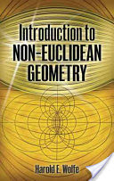Introduction to Non-Euclidean Geometry -  (Wolfe Harold E.)(Paperback)