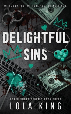 Delightful Sins -  (King Lola)(Paperback)