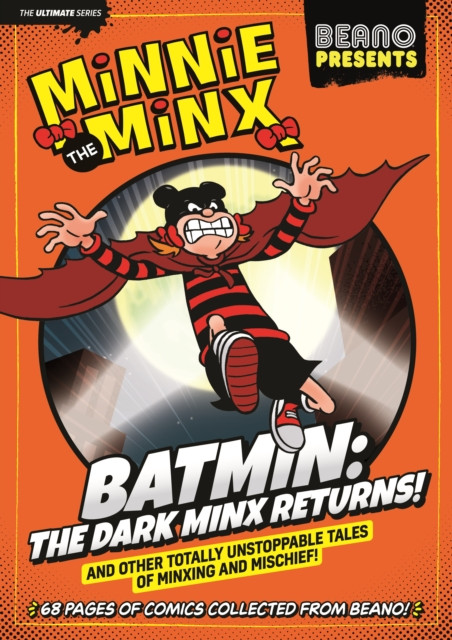 Beano Presents Minnie The Minx - Batmin: The Dark Minx Returns ()(Paperback / softback)