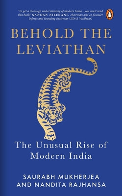 Behold the Leviathan: The Unusual Rise of Modern India -  (Mukherjea Saurabh)(Pevná vazba)