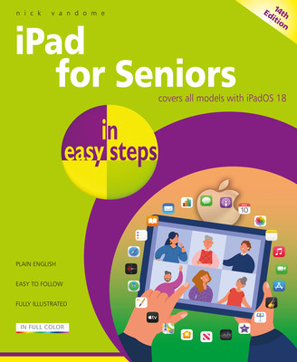 iPad for Seniors in Easy Steps: Covers All Models with Ipados 18 -  (Vandome Nick)(Paperback)