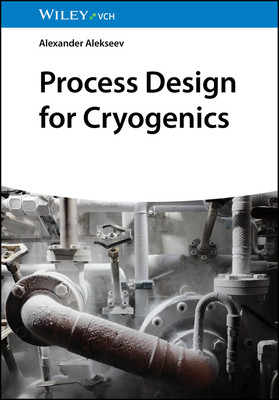 Process Design for Cryogenics -  (Alekseev Alexander (Linde Group Germany))(Pevná vazba)