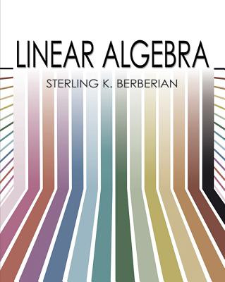 Linear Algebra -  (Berberian Sterling K.)(Paperback)