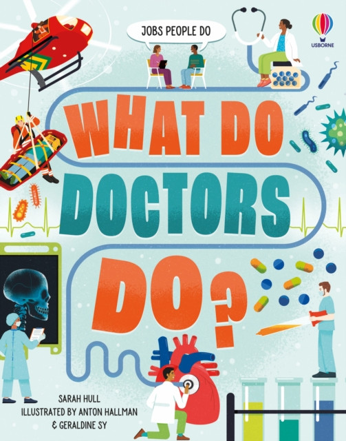 What Do Doctors Do? -  (Hull Sarah)(Pevná vazba)