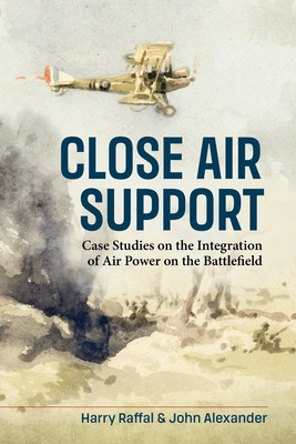 Close Air Support and the Battlefield -  (Raffal Harry)(Pevná vazba)