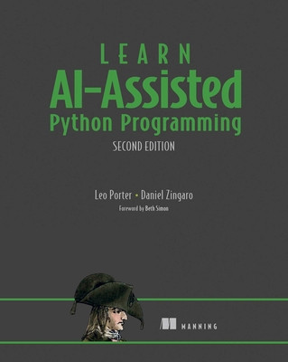 Learn Ai-Assisted Python Programming, Second Edition -  (Porter Leo)(Paperback)