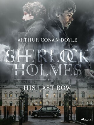 His Last Bow - Sir Arthur Conan Doyle - e-kniha