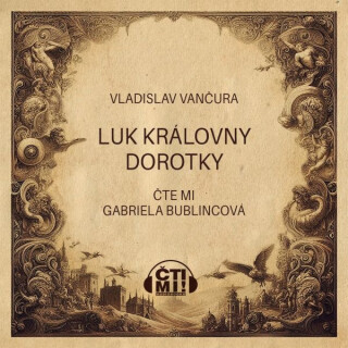 Luk královny Dorotky - audiokniha