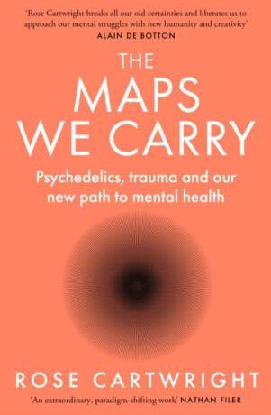 The Maps We Carry - Rose Cartwright