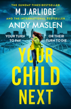 Your Child Next - M.J. Arlidge, Andy Maslen