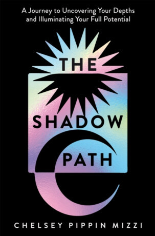 The Shadow Path - Chelsey Pippin Mizzi