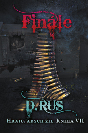 Hraju, abych žil 7 - Finále - Dmitrij Rus - e-kniha