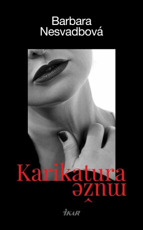 Karikatura muže - Barbara Nesvadbová - e-kniha