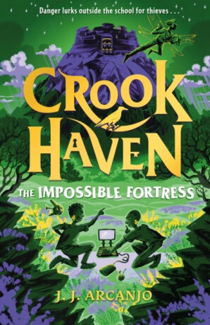 Crookhaven: The Impossible Fortress - J. J. Arcanjo