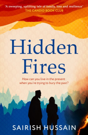 Hidden Fires - Sairish Hussain