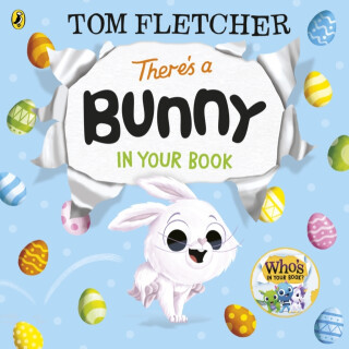 There’s a Bunny in Your Book - Tom Fletcher