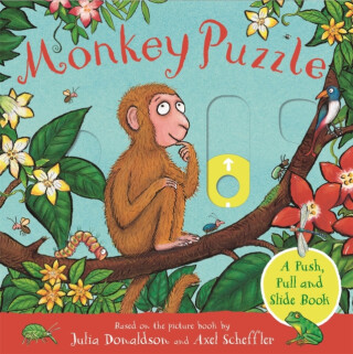 Monkey Puzzle: A Push, Pull and Slide Book - Julia Donaldsonová