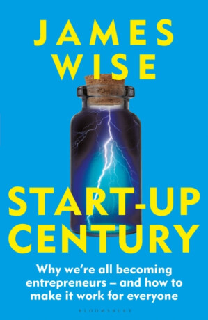 Start-Up Century - James Wise