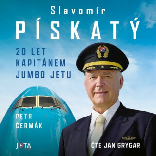 Slavomír Pískatý. 20 let kapitánem Jumbo Jetu - audiokniha
