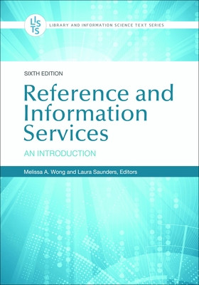 Reference and Information Services: An Introduction -  (Wong Melissa)(Paperback)