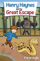 Henry Haynes and the Great Escape -  (Inglis Karen)(Paperback)