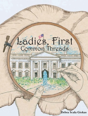 Ladies, First: Common Threads -  (Scala Giokas Debra)(Pevná vazba)