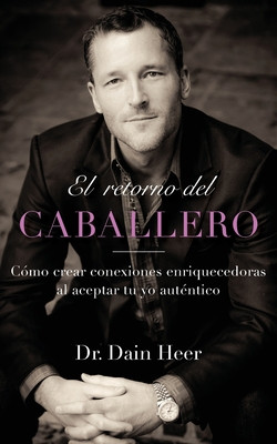 El retorno del Caballero (Spanish) -  (Heer Dain)(Paperback)