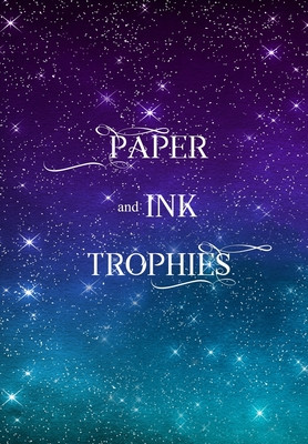 Paper and Ink Trophies -  (Houser J.)(Pevná vazba)