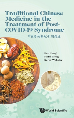 Traditional Chinese Medicine in the Treatment of Post-COVID-19 Syndrome -  (Dan Jiang)(Pevná vazba)