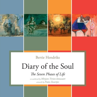 Diary of the Soul: The Seven Phases of Life -  (Hendriks Bertie)(Paperback)