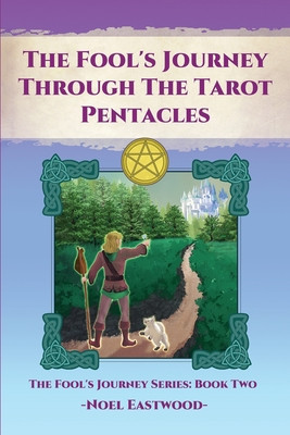 The Fools Journey through the Tarot Pentacles -  (Eastwood Noel)(Paperback)