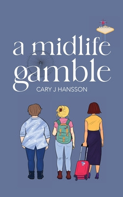 A Midlife Gamble -  (Hansson Cary J.)(Paperback)