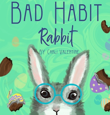 Bad Habit Rabbit -  (Valentine Carli)(Pevná vazba)