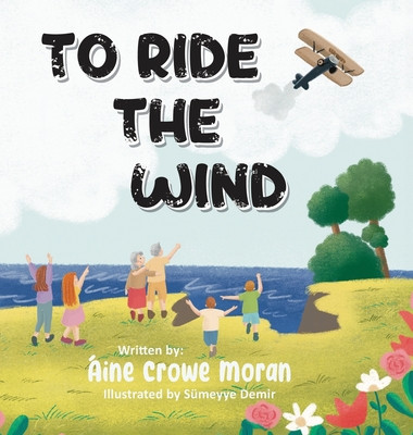 To Ride the Wind -  (Crowe Moran Aine)(Pevná vazba)