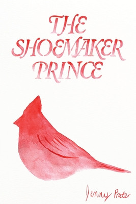 The Shoemaker Prince -  (Prater Jenny)(Paperback)