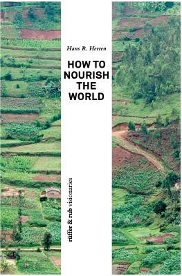How to Nourish the World -  (Herren Hans R.)(Paperback)