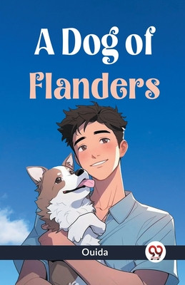 A Dog Of Flanders -  (Ouida)(Paperback)