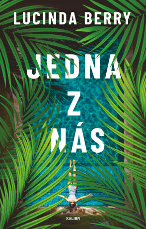 Jedna z nás - Lucinda Berry - e-kniha